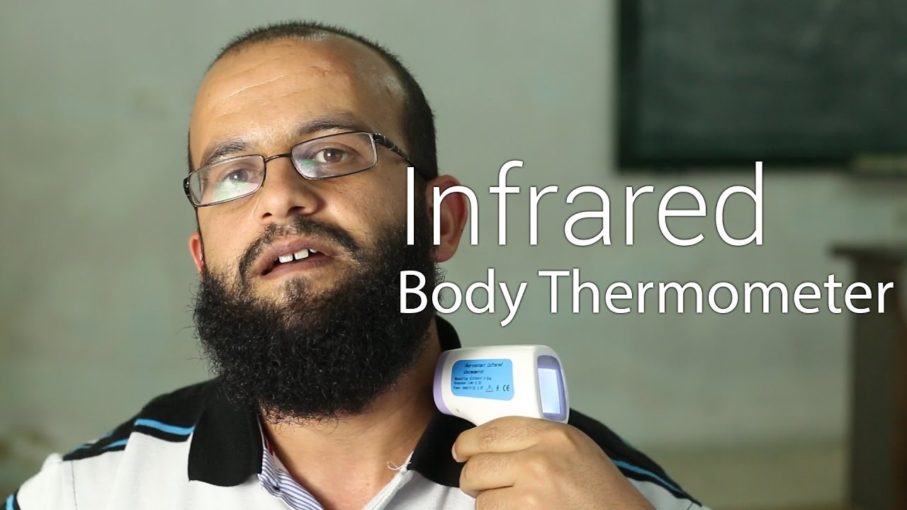 قياس حرارة الجسم عن طريق الأشعة تحت الحمراء -  Infrared Body Thermometer
